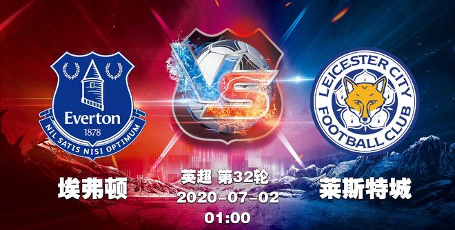 埃弗顿VS莱斯特城保级生死战高清在线直播地址的简单介绍  第1张